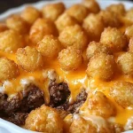 Cheesy Tater Tot Casserole
